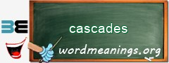 WordMeaning blackboard for cascades